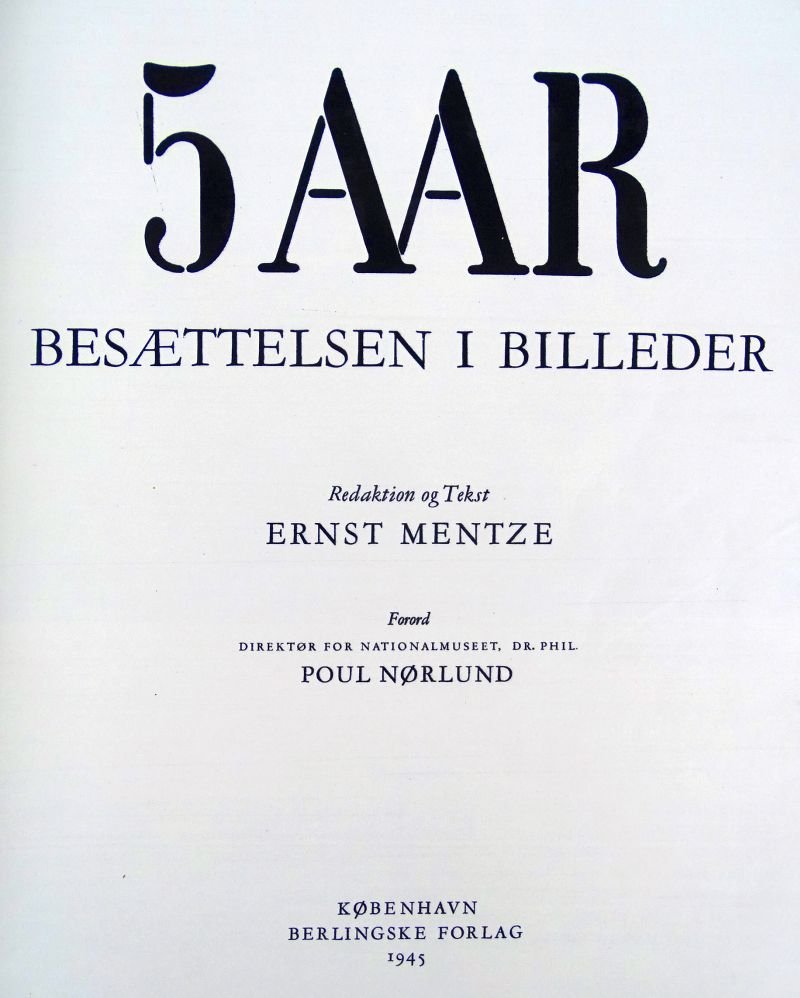 5 Aar Besættelsen I Billeder (A Pictorial Record of 5 Years of the Occupation of Denmark) — image 2