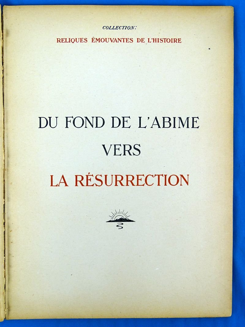 WWII French Wartime Documents Book: 'Du Fond de L'Abime Vers la Resurrection' ('From the Bottom of the Abyss to the Resurrection') — image 2