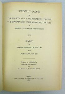 Orderly Books of the Second and Fourth New York Regiments …