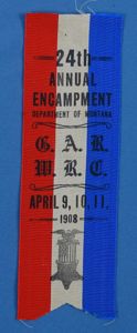 1908 Department of Montana GAR / WRC 24th Annual Encampment …