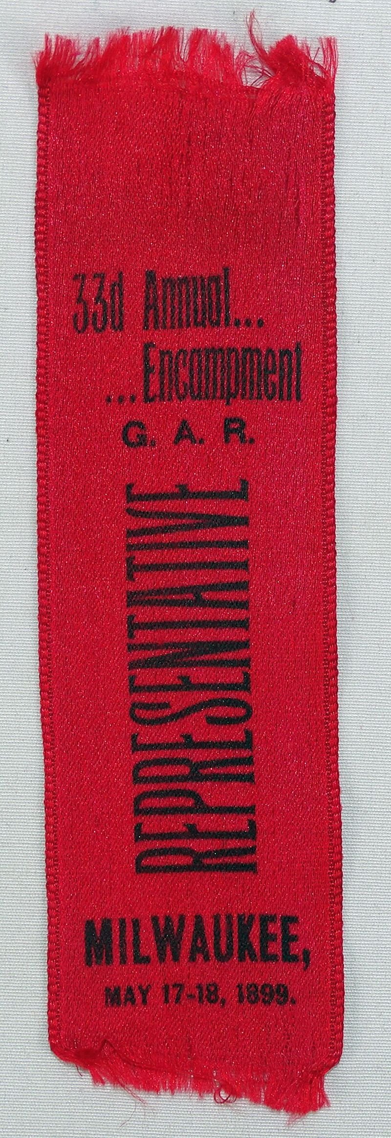 1899 GAR 33rd Annual Encampment Representative Ribbon
