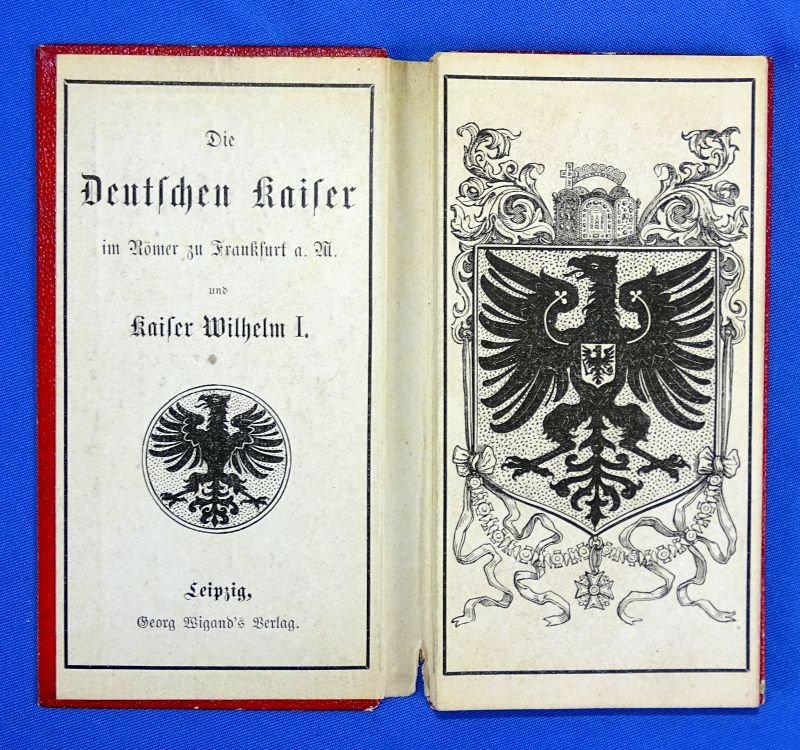Small Illustrated Book of German Kaisers from A.D. 768 to 1871: 'Die Deutschen Kaiser im Römer zu Frankfurt' — image 2