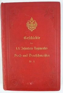 Austria Army 4th Rgt. 'Hoch und Deutschmeister' History