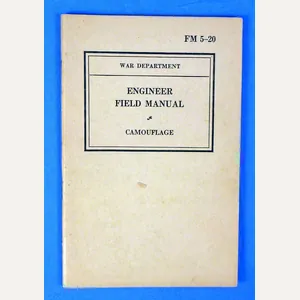 1940 Field Manual FM 5-20: Engineer Field Manual: Camouflage