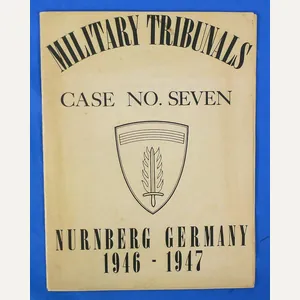 1947 Nuremberg U.S. Military Tribunal Case No. Seven Brochure: 'The …