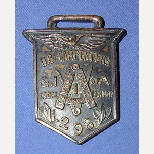 Named Carpenters Local 298 Union WWI Service Watch Fob