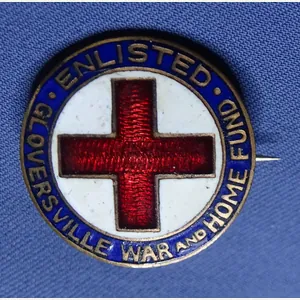 WWI Red Cross 'Enlisted Gloversville War And Home Fund' Lapel …