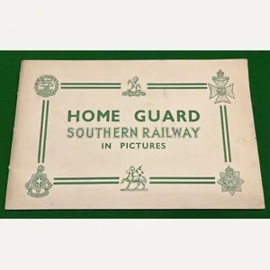 Southern Railway Home Guard in Pictures.