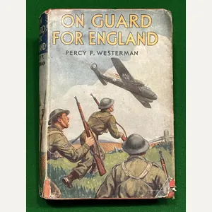 On Guard for England - Percy F.Westerman.