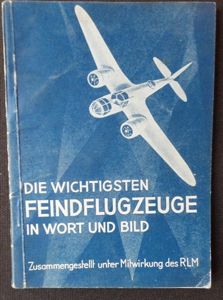 Period booklet 'Die wichtigste Feindflugzeuge in Wort und Bild'