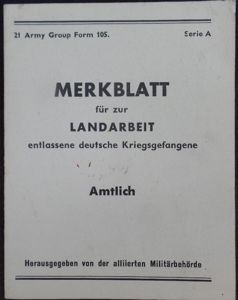 'Merkblatt für zur Landarbeit entlassene deutsche Kriegsgefangene'