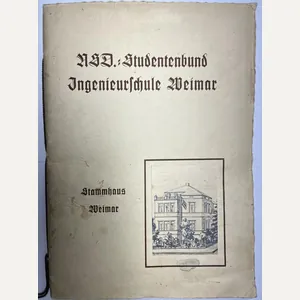 'NSD-Studentbund - Ingenieurschule Weimar'- 'Stammhaus Weimar' - commemorative booklet.
