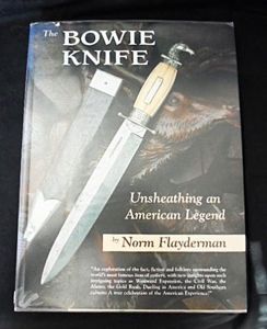 The Bowie Knife by Norm Flayderman S/n 03074