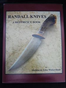 Randall Knives A Reference Book by Sheldon & Edna Wickersham …