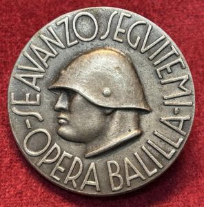 Italia Facista 'Se Avanzo Seguitemi - Opera Balilla' (Comitato Provinciale)