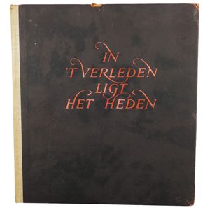 Book: 'In 't Verleden ligt Het Heden'