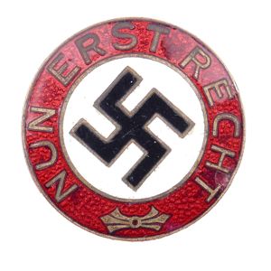NSDAP 'Nun erst Recht' Badge