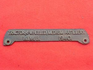 Brass Plate - Tractor 4-Wheeled, Medium Artillery W.M.B. 1940