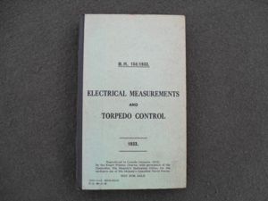 1943 Electrical Measurements & Torpedo Control Book (Canadian Naval Torpedo …