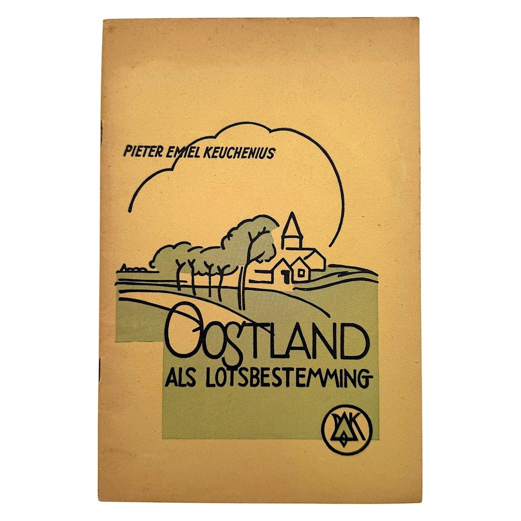 Original WWII Dutch collaboration brochure Oostland als Lotsbestemming – Pieter Emiel Keuchenius