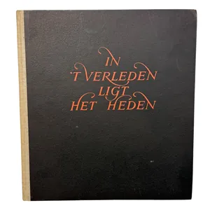 Original WWII Dutch SS book 'In 't Verleden Ligt Het …