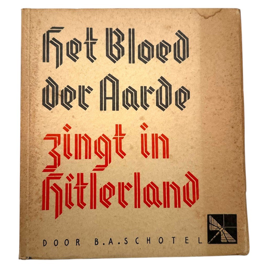 Original WWII Dutch book 'Het Bloed der Aarde zingt in Hitlerland – B.A. Schotel'