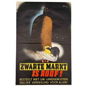 Original WWII Dutch poster 'Zwarte Markt is Roof!'
