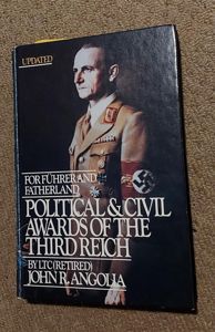 For Führer and Fatherland – Political and civil awards of …