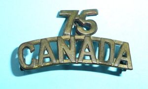 WW1 Canada - 75th (Toronto / Mississauga) Overseas Battalion Canadian …