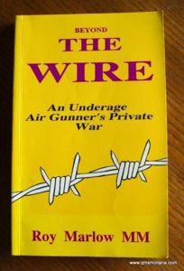 Roy Marlow M.M. - A WW2 escapers tale of daring …