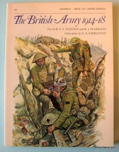 The British Army 1914 -18 - Osprey Men at Arms …