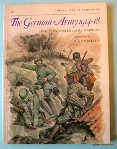 The German Army 1914 -18 - Osprey Men at Arms …