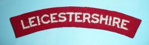 WW2 Leicestershire Regiment Embroidered White on Red Felt Cloth Shoulder …