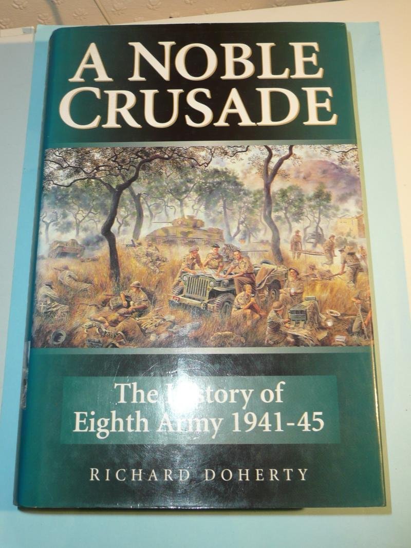 A Noble Crusade - A History of the Eighth Army 1941- 45 - Richard Doherty — image 2