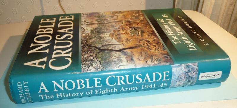 A Noble Crusade - A History of the Eighth Army 1941- 45 - Richard Doherty — image 3