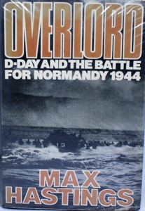 Overlord: D-Day and the Battle for Normandy, 1944 by Max …