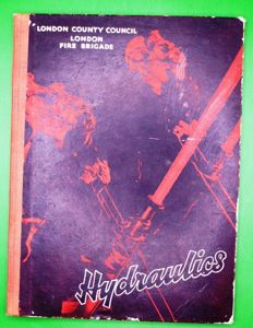 WWII The London Fire Brigade Handbook on Hydraulics