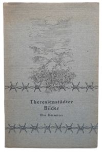 Book - Theresienstädter Bilder, Else Dormitzer (1945)