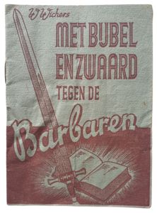 Brochure - Met bijbel en zwaard tegen de Barbaren W. …