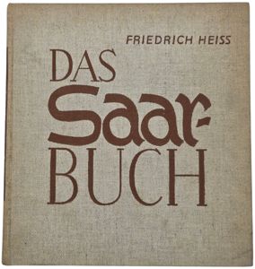 Original WW2 German Book - Das Saarbuch, Friedrich Heiss (1935)