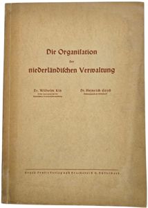 Original WW2 German Book - Die Organisation der niederländischen Verwaltung, …
