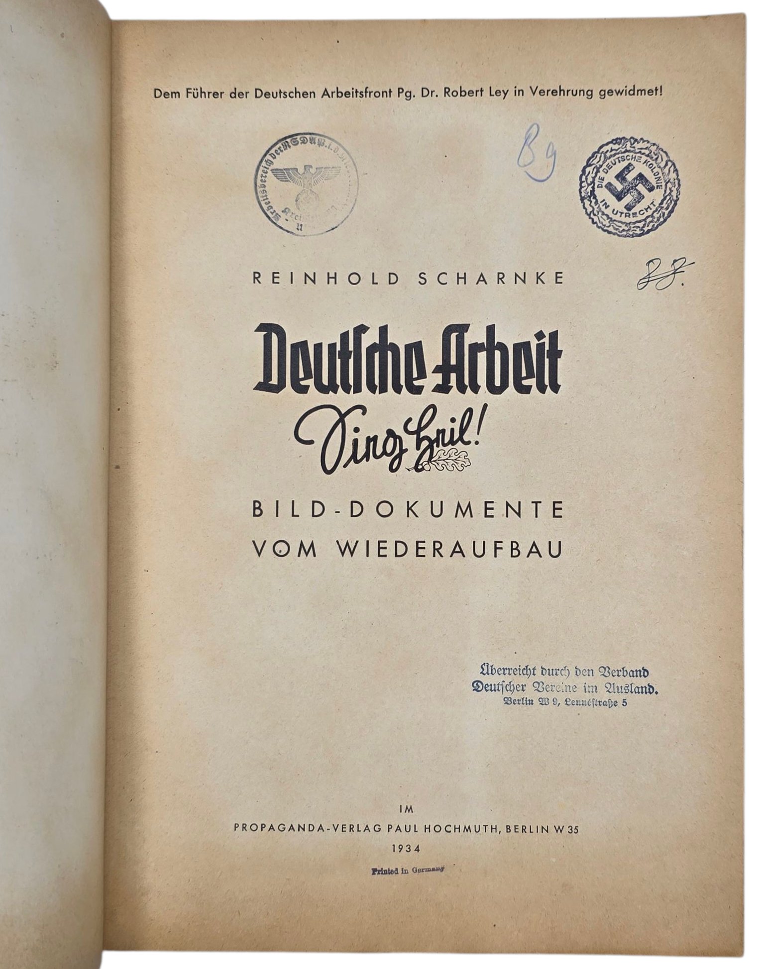 Original WW2 German Book - Deutsche Arbeit Sieg Heil! Bild-Dokumente vom Wiederaufbau, Reinhold Scharnke, Deutsche Kolonie in Utrecht (1934) — image 2