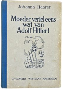 Original WW2 Dutch Collaboration Book - Moeder, vertel eens wat …