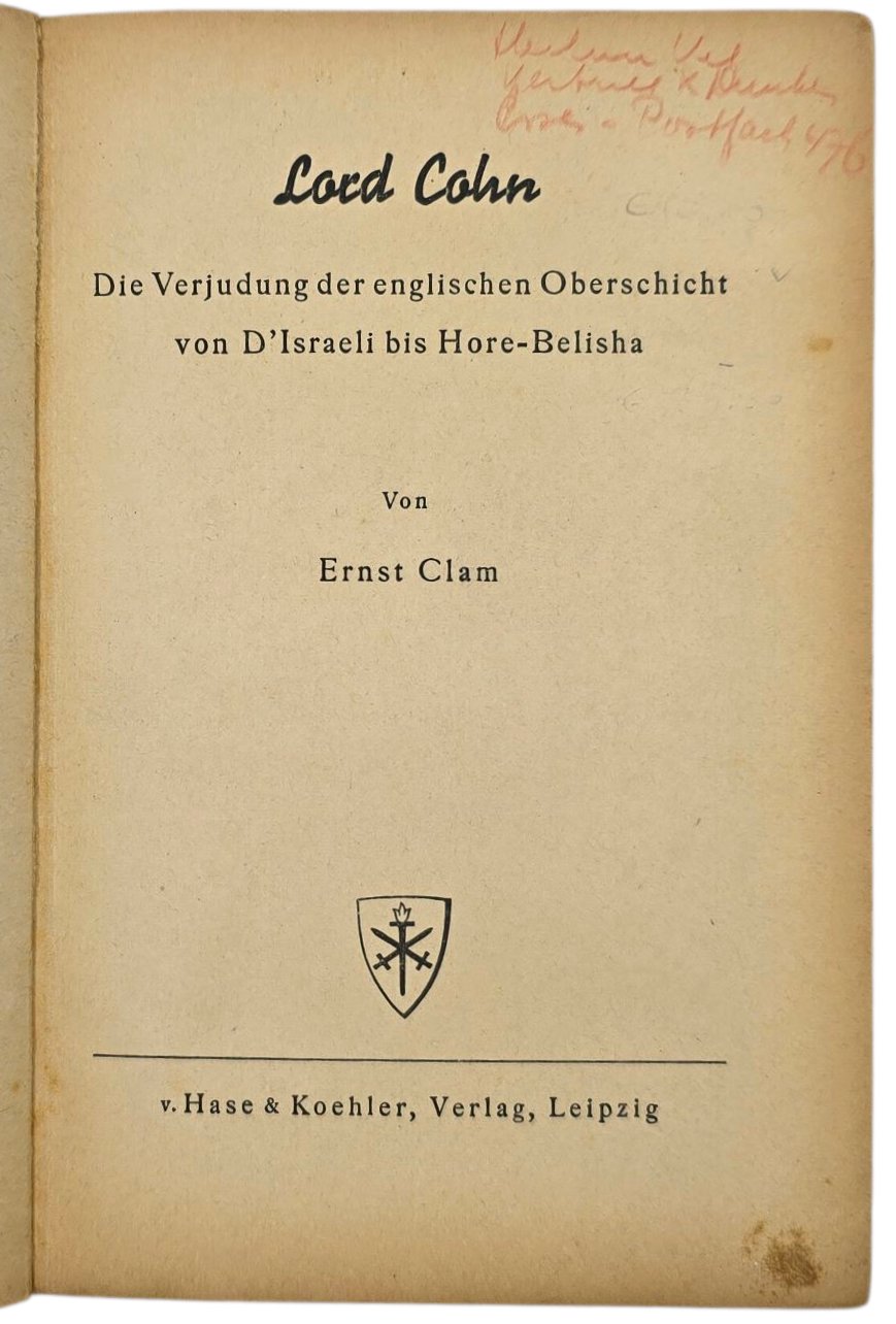 Original WW2 German Book - Lord Cohn, Die Verjudung der nglischen Oberschicht von D'Israeli bis Hore-Belisha, Ernst Clam (1940) — image 2