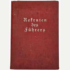 Original WW2 German NSDAP Book - Rekruten des Führers, Hans …