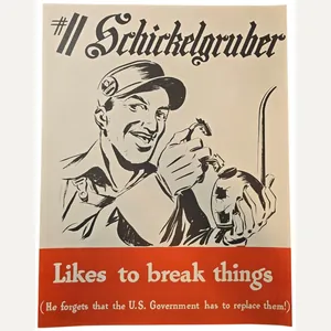 Original WW2 US Poster - #11 Schickelgruber Likes to break …