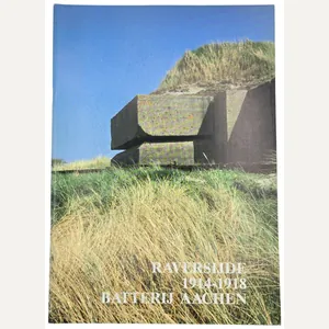 Original Dutch Brochure – Raversijde 1914–1918: Batterij Aachen, Aleks Deseyne …