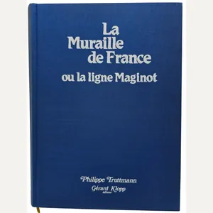 Original French Book – La Muraille de France ou la …