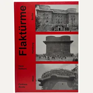 Original German Book – Flaktürme Berlin Hamburg Wien, Hans Sakkers …
