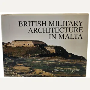 Original English Book – British Military Architecture in Malta, Stephen …